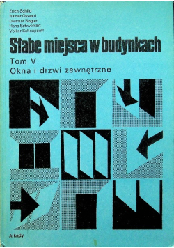Słabe miejsca w budynkach Tom V Okna i drzwi zewnętrzne