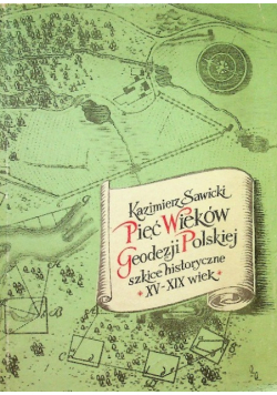 Pięć wieków geodezji Polskiej