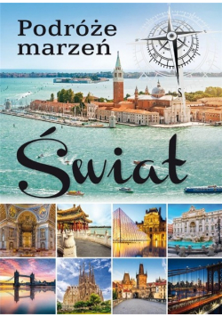 Podróże marzeń. Świat
