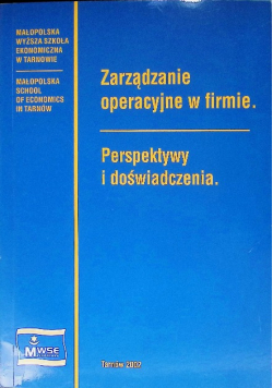 Zarządzanie operacyjne w firmie Perspektywy i doświadczenia