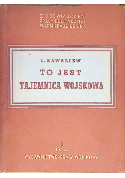 To jest tajemnica wojskowa, 1950 r.