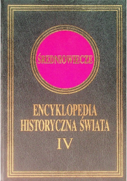Encyklopedia historyczna świata Tom IV Średniowiecze