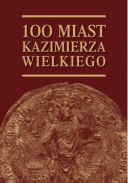 100 miast Kazimierza Wielkiego