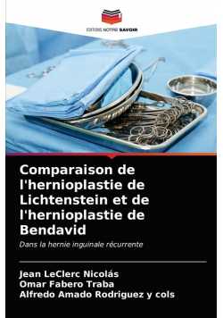 Comparaison de l'hernioplastie de Lichtenstein et de l'hernioplastie de Bendavid