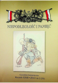 Niepodległość I Pamięć Nr 2 / 2016