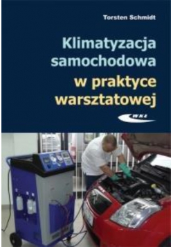 Klimatyzacja samochodowa w praktyce warsztatowej