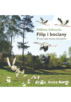 Filip i bociany W tym roku wiosny nie będzie