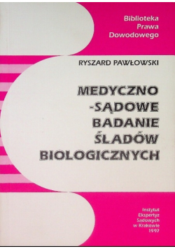 Medyczno-sądowe badanie śladów biologicznych