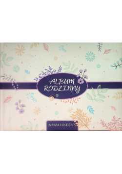 Album rodzinny Nasza historia