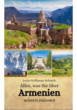 Alles, was Sie ber Armenien wissen mssen