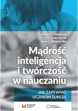 Mądrość, inteligencja i twórczość w nauczaniu