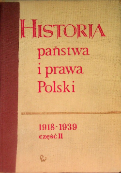 Historia Państwa i Prawa Polski 1918 1939 Część 2