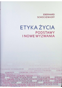 Etyka życia . Podstawy i nowe wyzwania