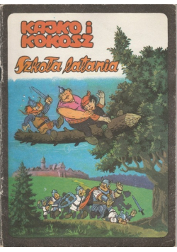 Kajko i Kokosz Szkoła latania