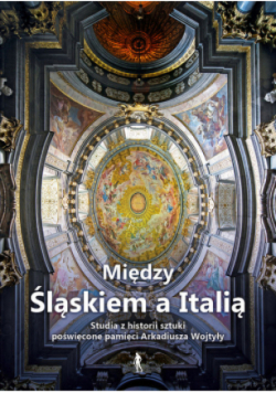 Między Śląskiem a Italią
