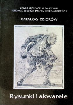 Katalog zbiorów. Rysunki i akwarele