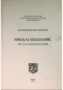 Mikołaj Kruszewski his life and scholarly work