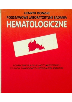 Podstawowe laboratoryjne badania hematologiczne