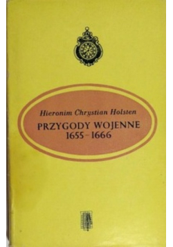 Przygody wojenne 1655- 1666