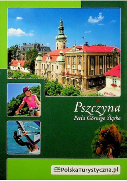 Pszczyna Perła Górnego Śląska