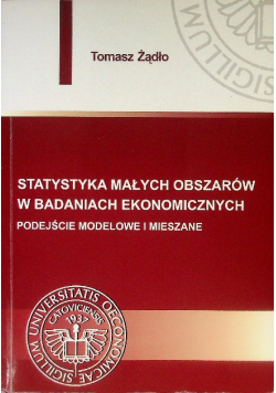 Statystyka małych obszarów w badaniach ekonomicznych podejście modelowe i mieszane