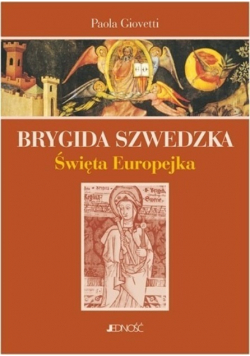 Brygida Szwedzka Święta Europejka