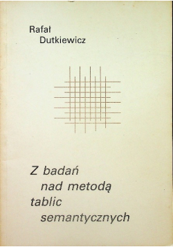 Z badań nad metodą tablic semantycznych