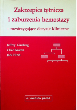 Zakrzepica tętnicza i zaburzenia hemostazy rozstrzygające decyzje kliniczne