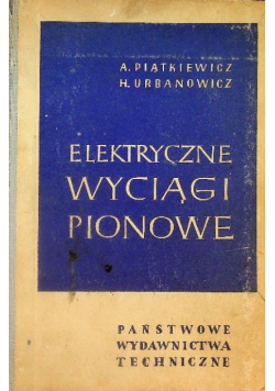 Elektryczne wyciągi pionowe