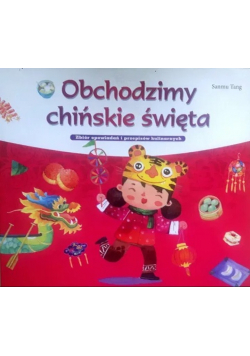 Obchodzimy chińskie święta