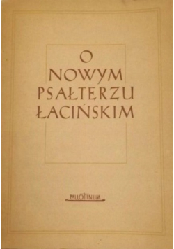 O nowym psałterzu łacińskim