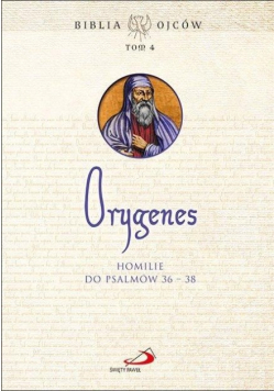 Homilie do Psalmów 36 - 38