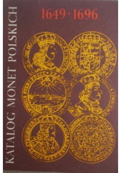 Katalog monet Polskich 1649 - 1696
