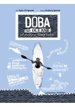 Doba na oceanie jak przepłynąć Atlantyk kajakiem?