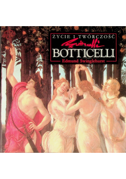 Życie i twórczość Botticelli