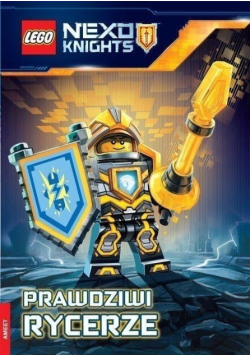 Lego Nexo Knights Prawdziwi rycerze