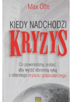 Kiedy nadchodzi kryzys