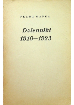 Kafka Dzienniki 1910 - 1923