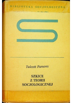 Szkice z teorii socjologicznej
