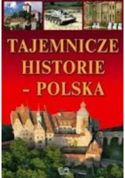 Tajemnicze historie Polska