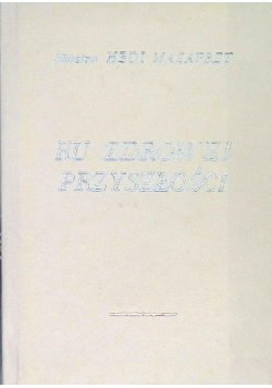 Akupresura Ku zdrowej przyszłości