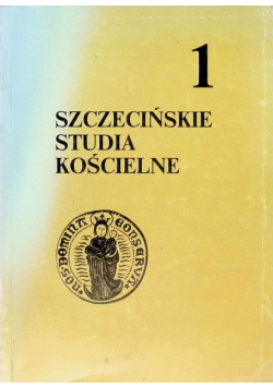 Szczecińskie studia kościelne Tom 1