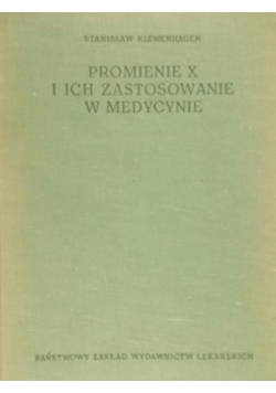 Promienie X i ich zastosowanie w medycynie