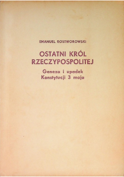 Ostatni Król Rzeczypospolitej
