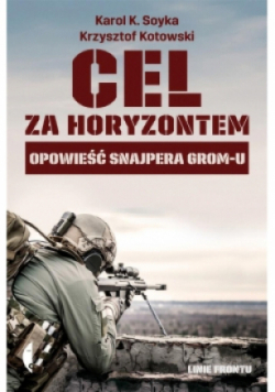 Cel za horyzontem Opowieść snajpera Gromu