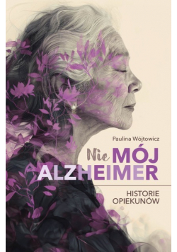 Nie mój alzheimer
