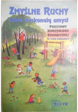 Zmyślne ruchy które doskonalą umysł