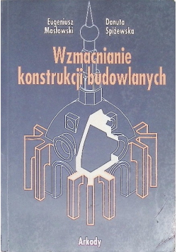 Wzmacnianie konstrukcji budowlanych