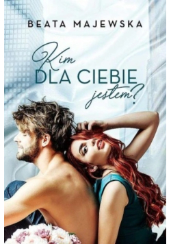 Kim dla ciebie jestem