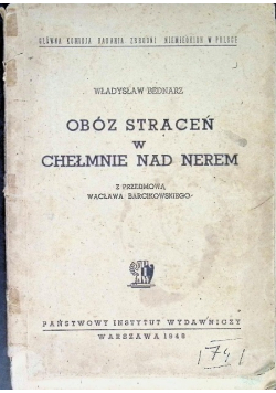 Obóz straceń w Chełmnie nad Nerem 1946 r.